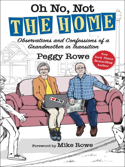 Title details for Oh No, Not "The Home" by Peggy Rowe - Wait list